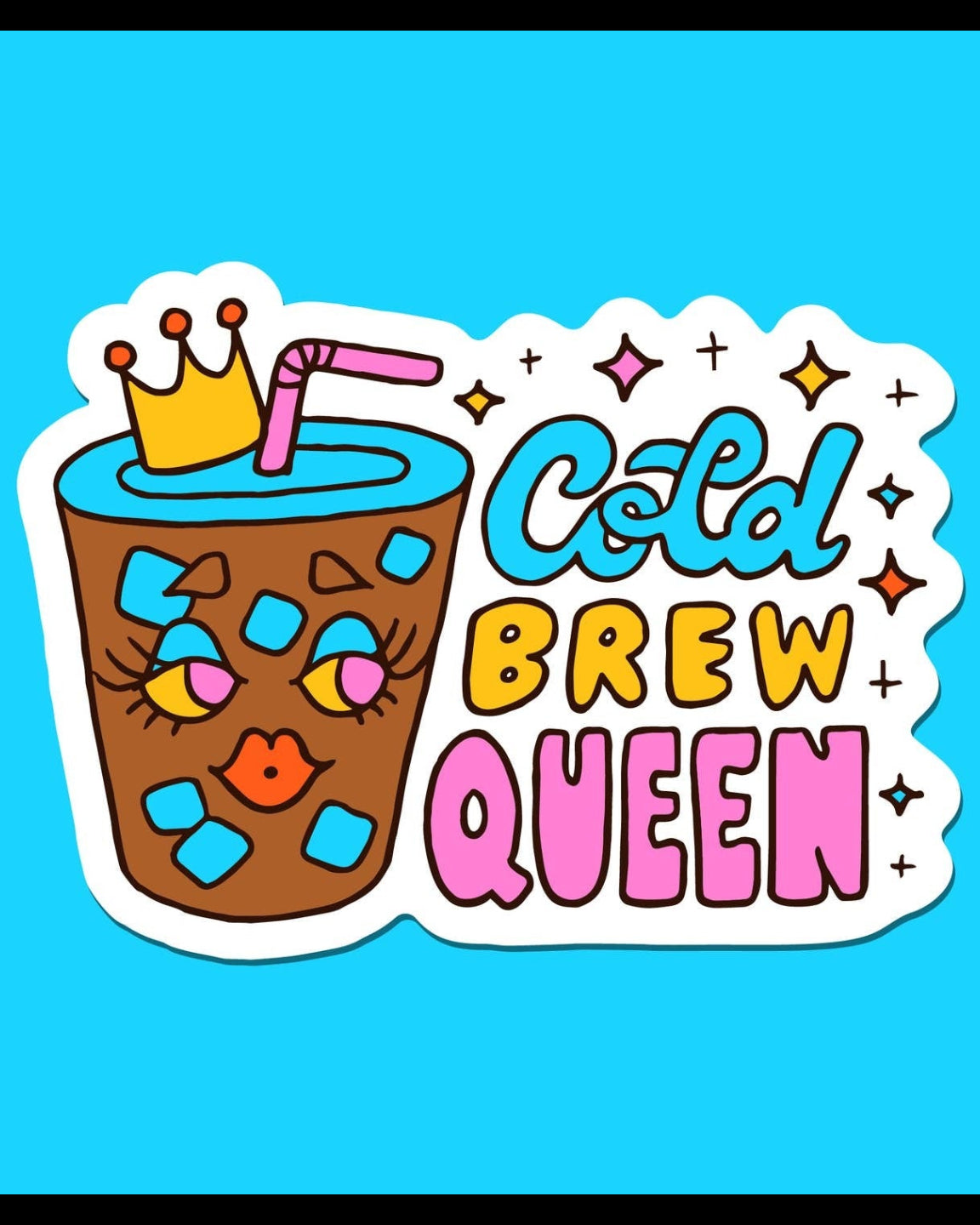 Cold Brew Queen Sticker