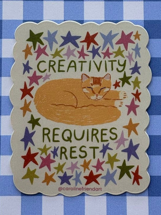 Creativity Requires Rest Sticker