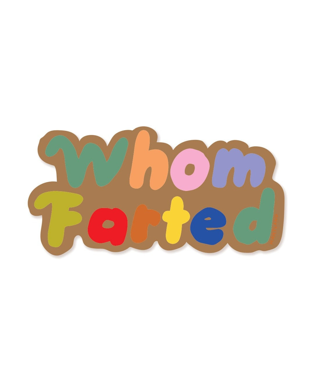 Whom Farted Sticker