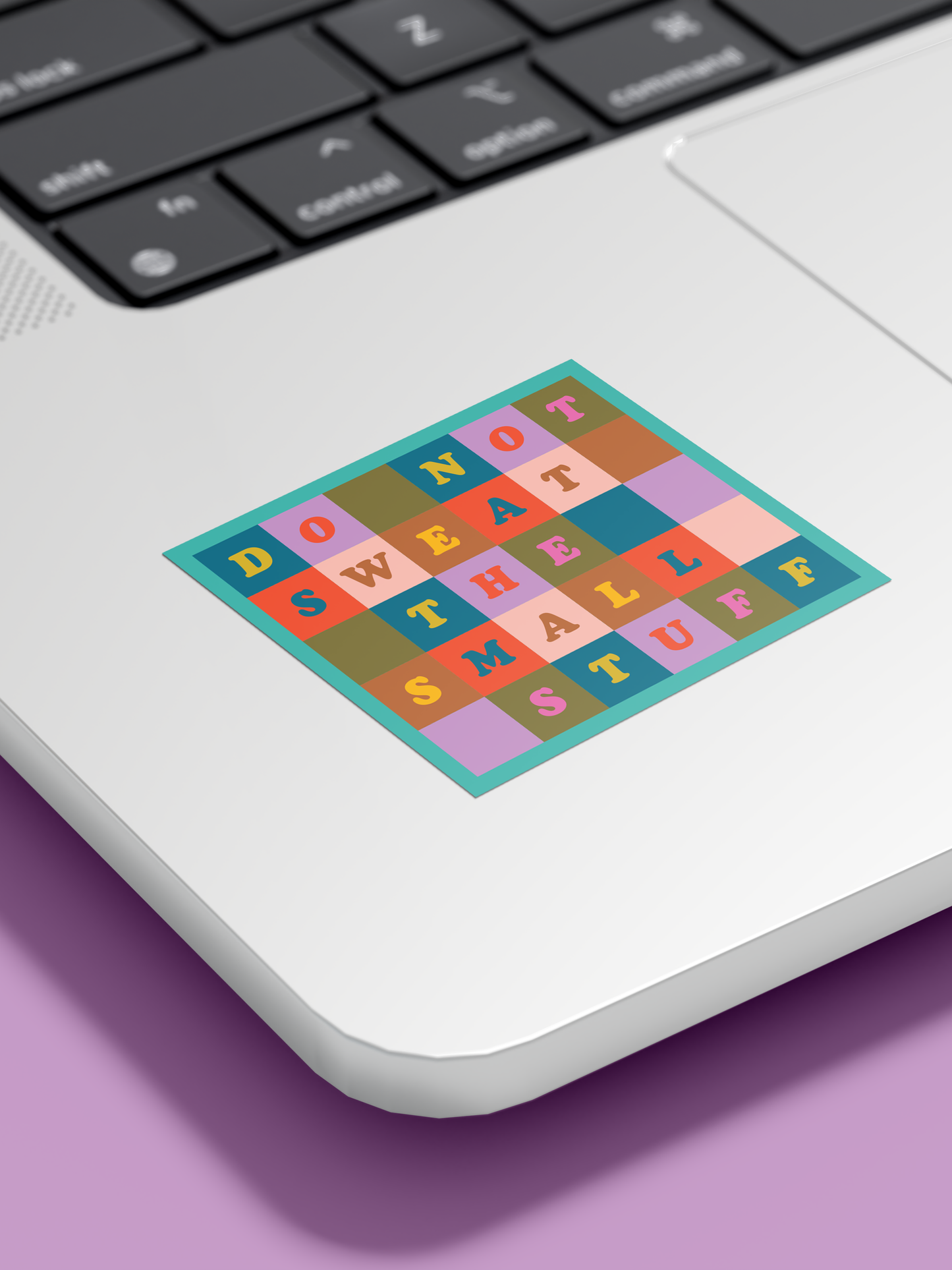 Do Not Sweat The Small Stuff Sticker