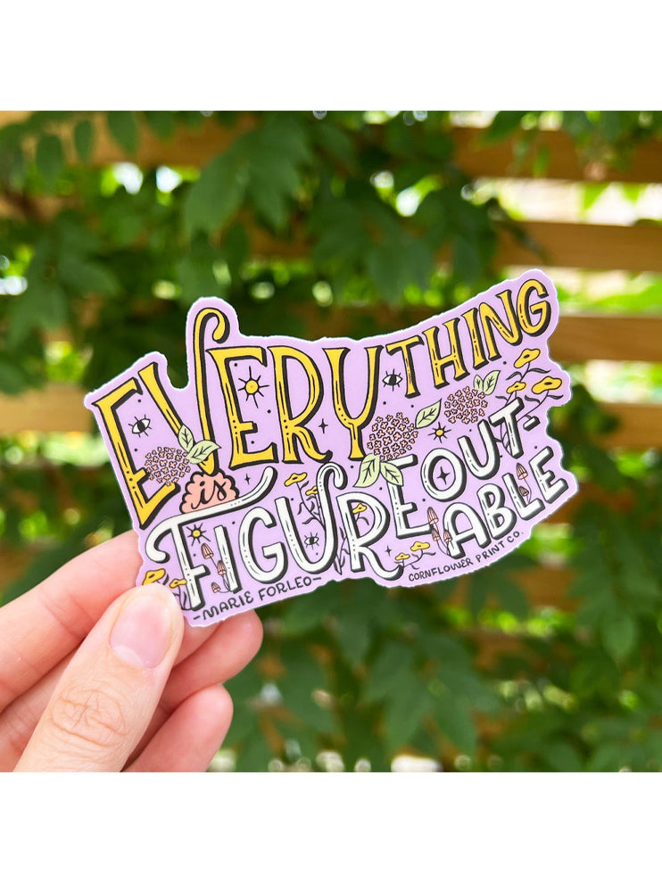 Everything is Figureoutable Sticker