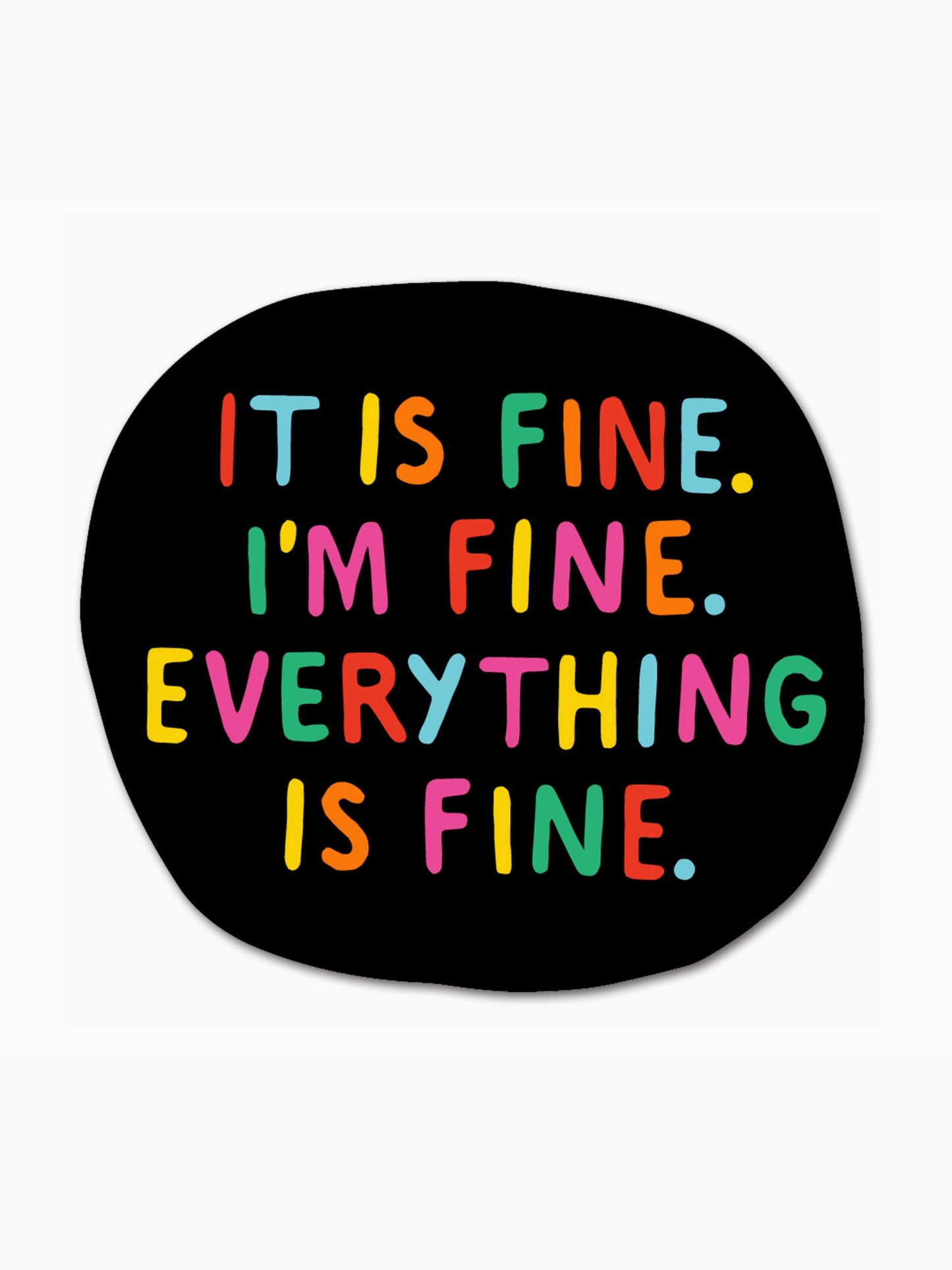 everything is fine sticker
