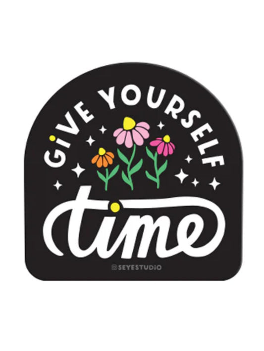 give yourself time sticker