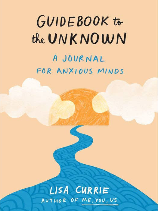 Guidebook To The Unknown A Journal For Anxious Minds