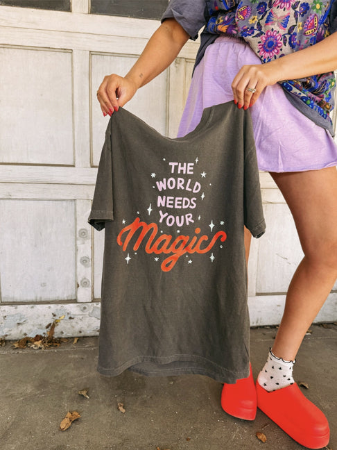 The World Needs Your Magic Tee