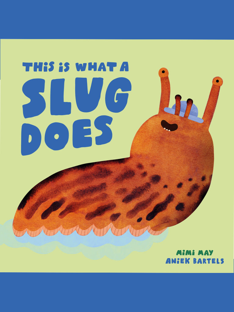This Is What A Slug Does