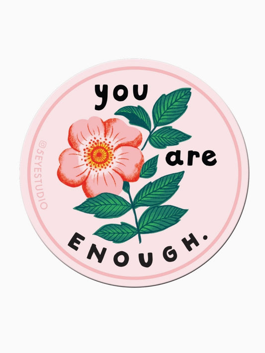 you are enough flower sticker