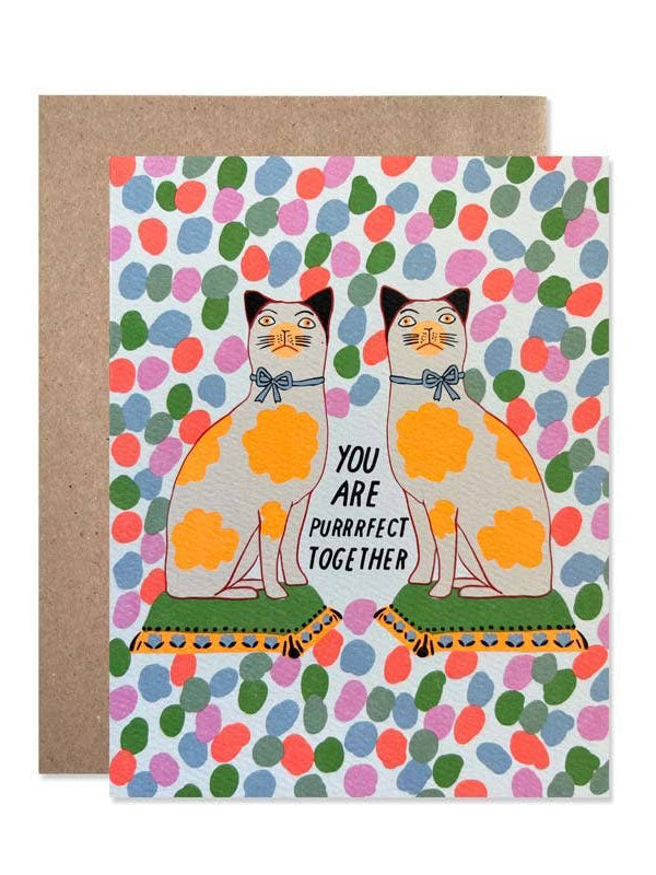 You Are Purrrfect Together Card