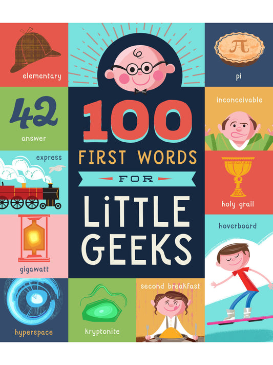 100 First Words for Little Geeks