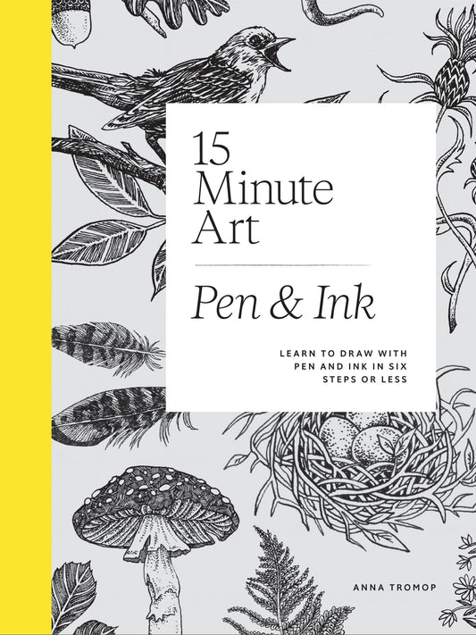 15-Minute Art: Pen & Ink