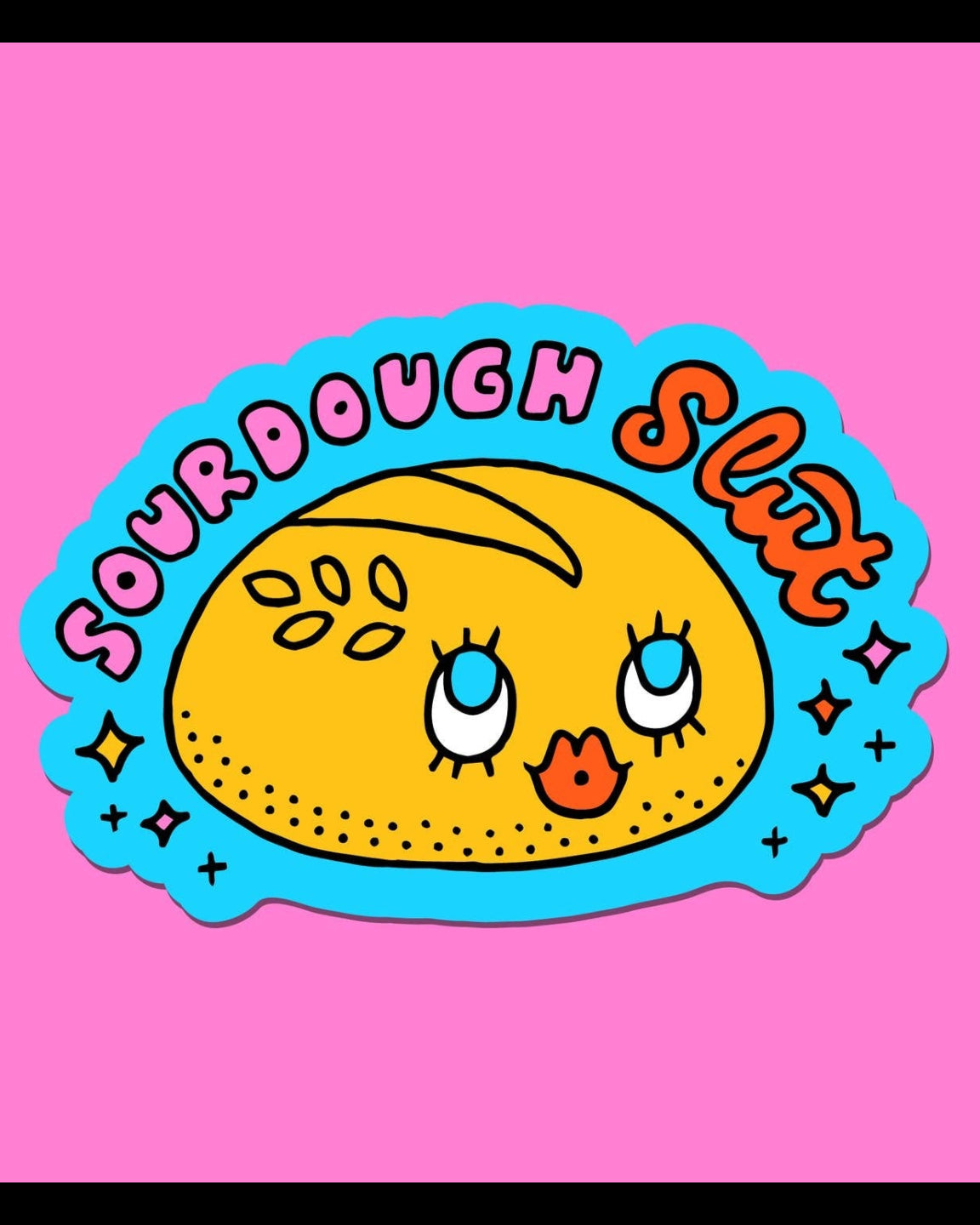Sourdough Slut Sticker