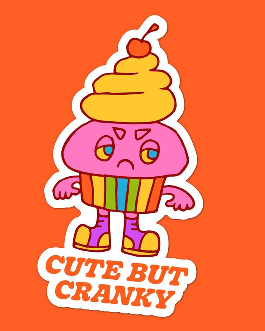 Cute But Cranky Sticker