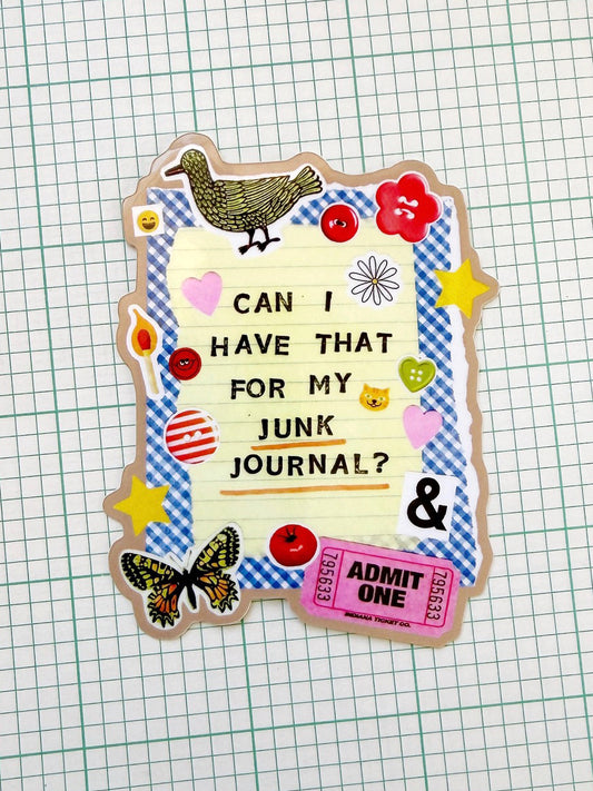 Can I have that for my Junk Journal? Sticker