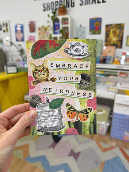 Embrace Your Weirdness 5x7 Art Print