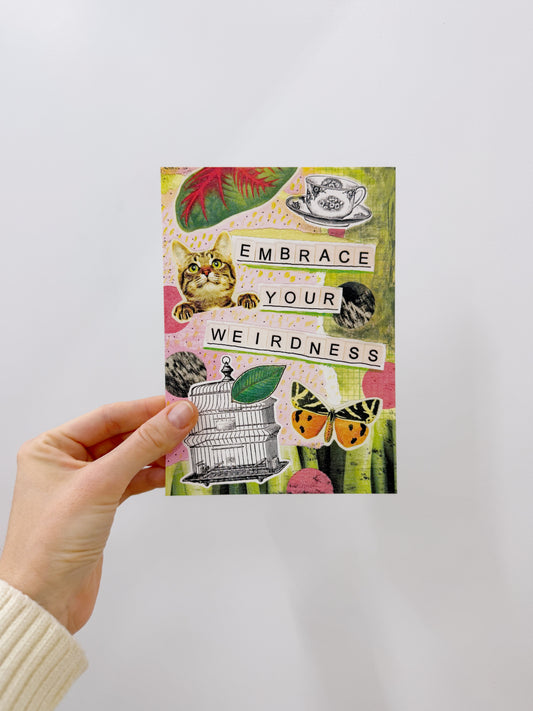 Embrace Your Weirdness 5x7 Art Print