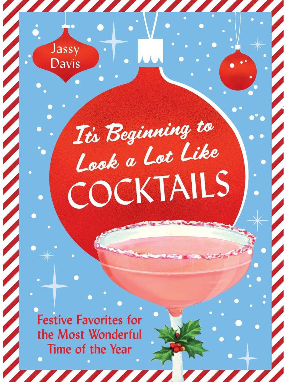 It's Beginning to Look a Lot Like Cocktails