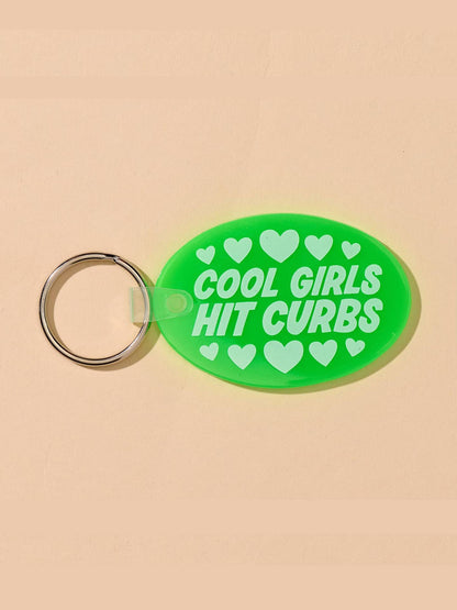 Cool Girls Hit Curbs Keychain