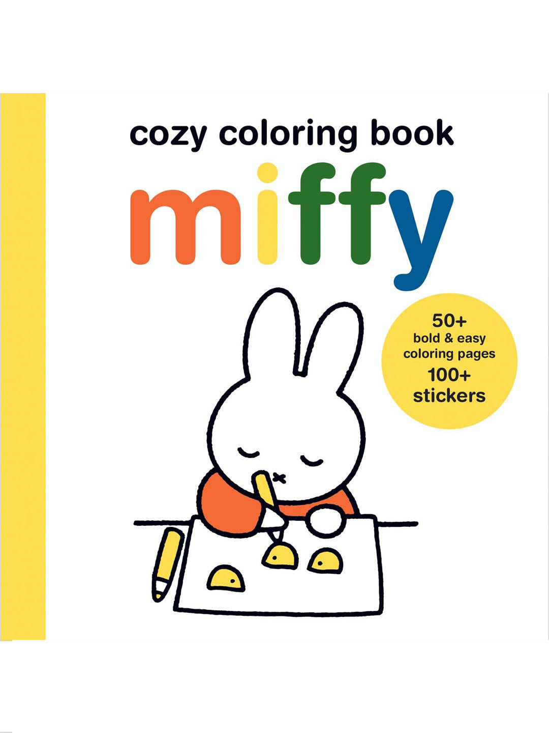 Cozy Coloring: Miffy - Adult and Teen Coloring Book