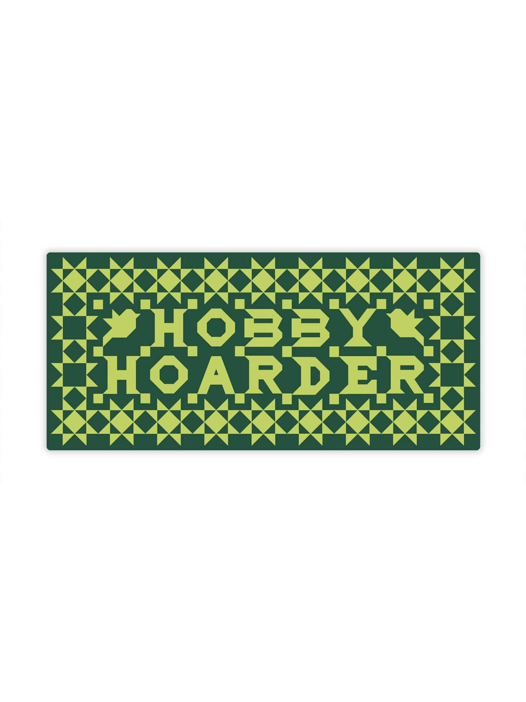 Hobby Hoarder Vinyl Sticker