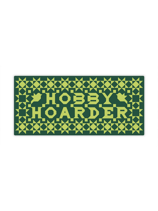 Hobby Hoarder Vinyl Sticker