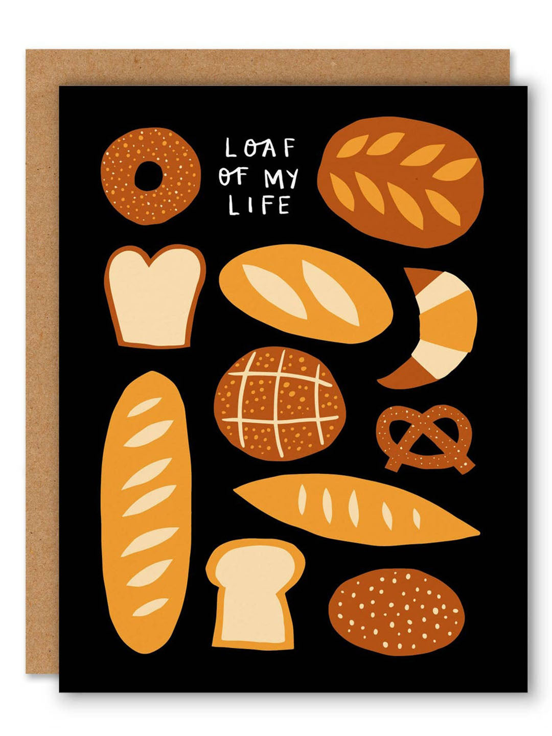 Loaf of My Life Card
