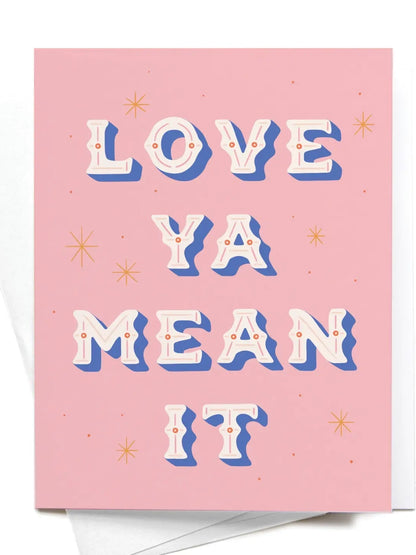 Love Ya Mean It Card