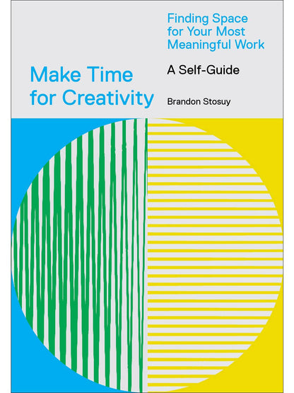 Make Time for Creativity