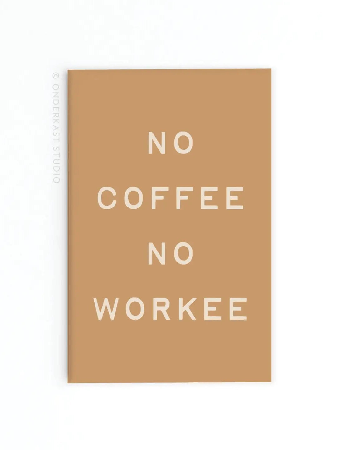 No Coffee No Workee Magnet