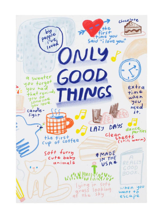 Only Good Things Notebook