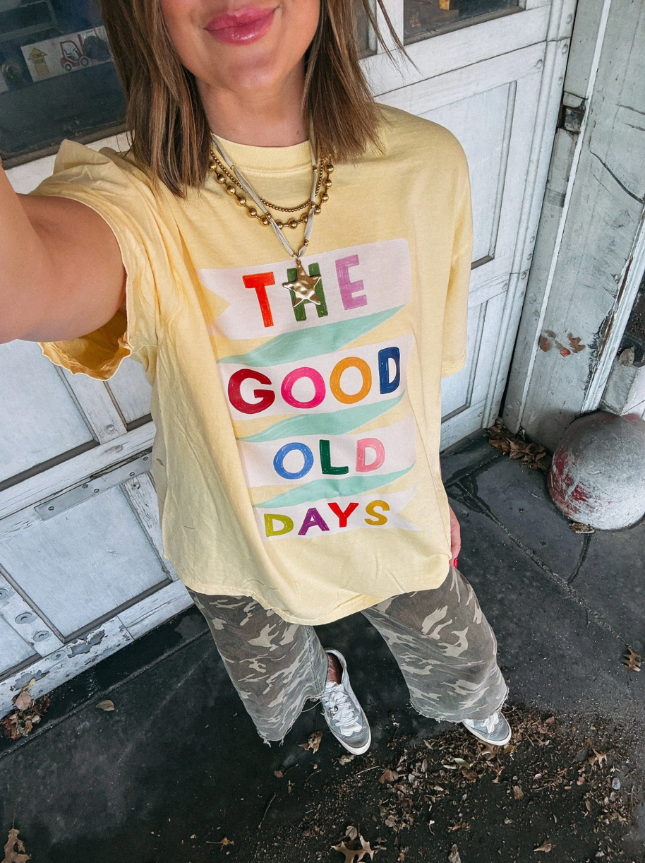 Good Old Days Tee