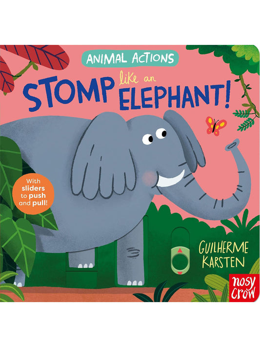 Animal Actions: Stomp Like an Elephant