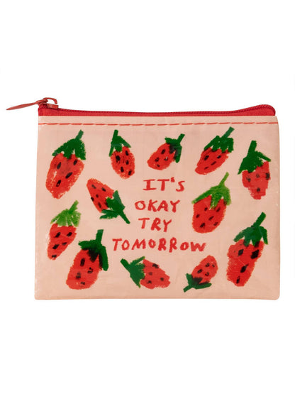 It's Okay Try Tomorrow Coin Purse