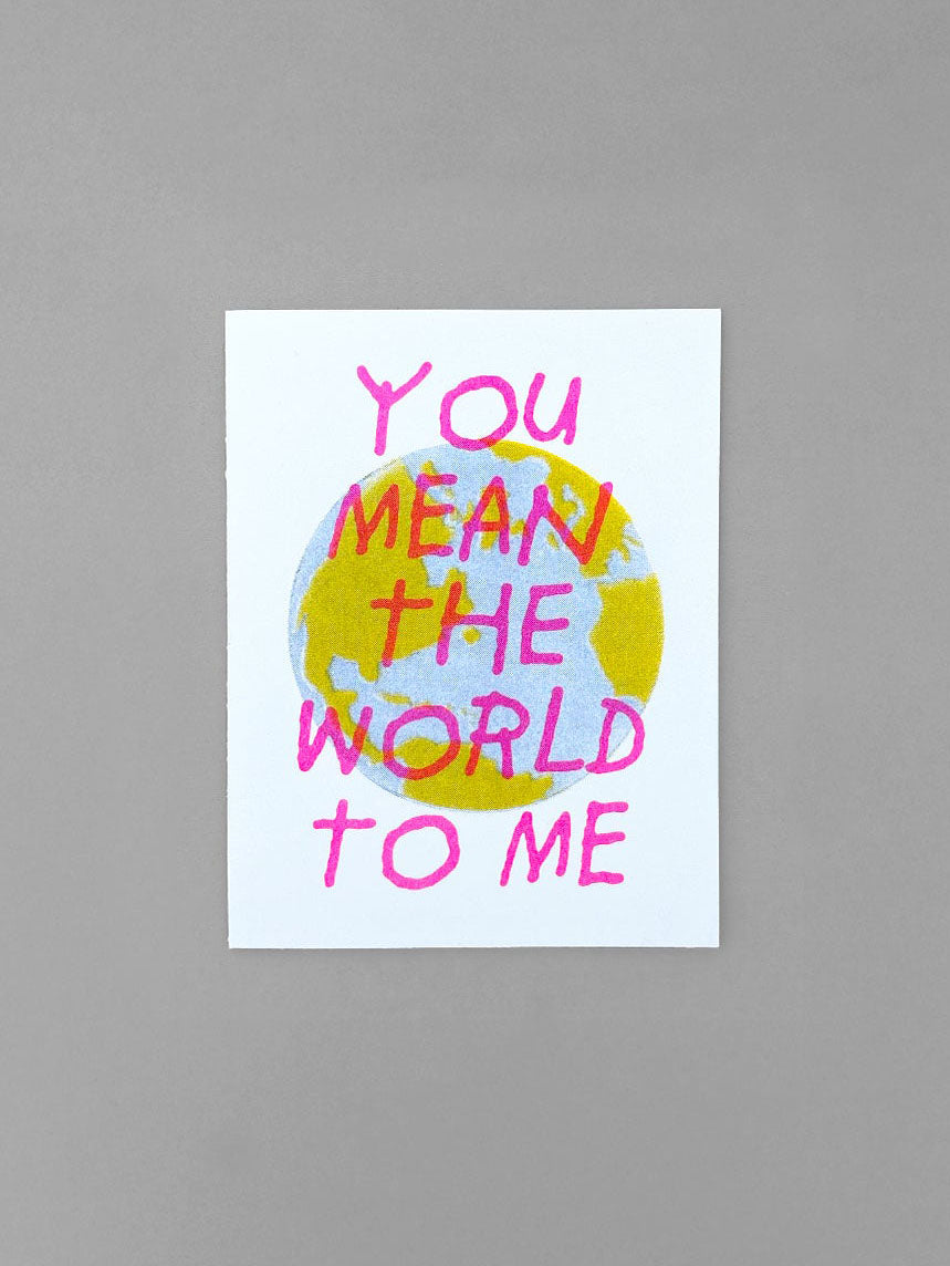 You Mean The World to Me Card