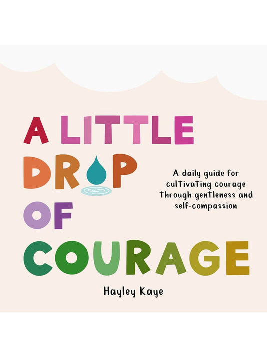 A Little Drop of Courage