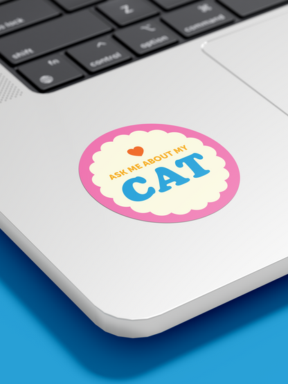 Ask Me About My CAT Sticker