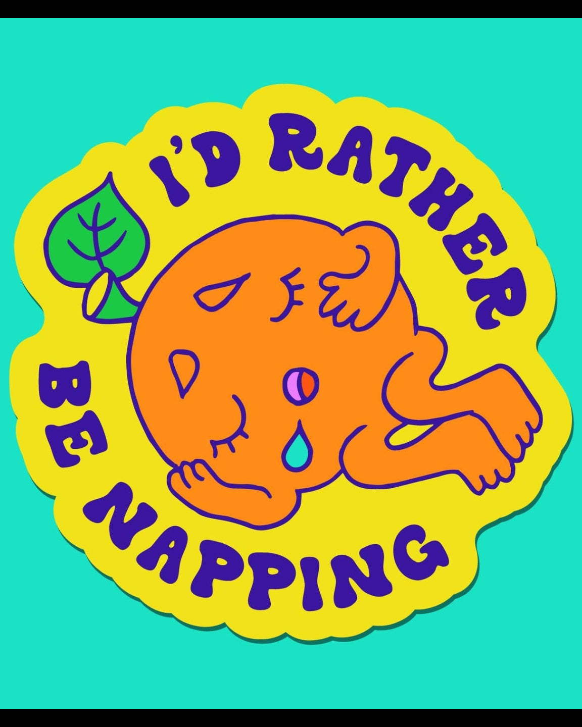 I'd Rather Be Napping Sticker