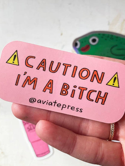 Caution Bitch Sticker