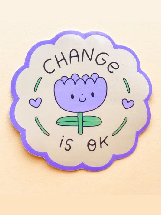 Change Is Ok Sticker