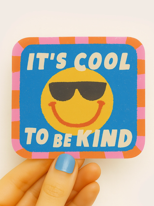 cool to be kind sticker