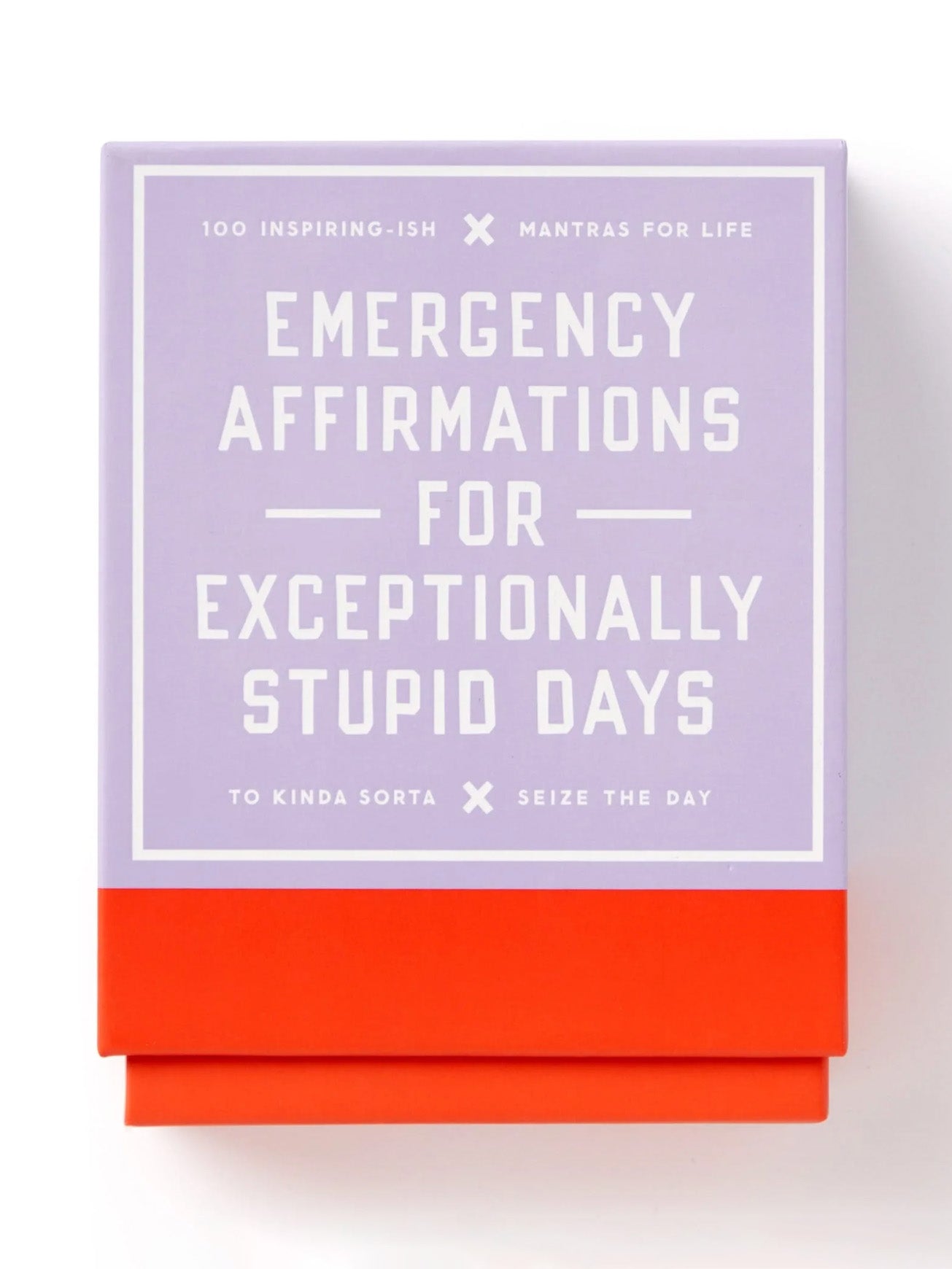 emergency affirmations for exceptionally stupid days