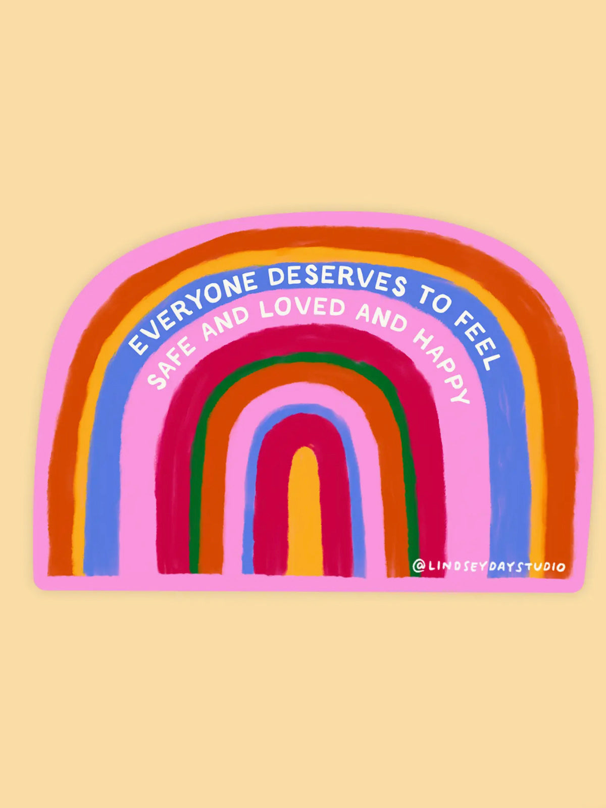 Everyone Deserves Sticker