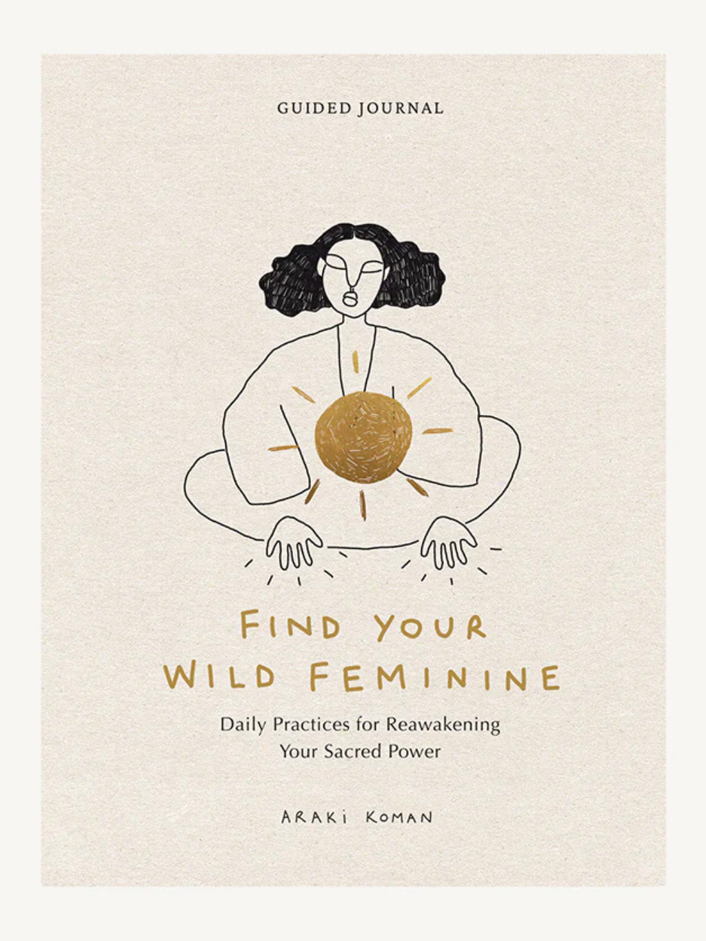 find your wild feminine