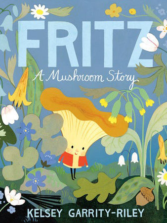 Fritz: A Mushroom Story