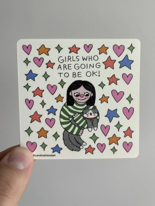 Girls Who Are Going To Be OK Sticker