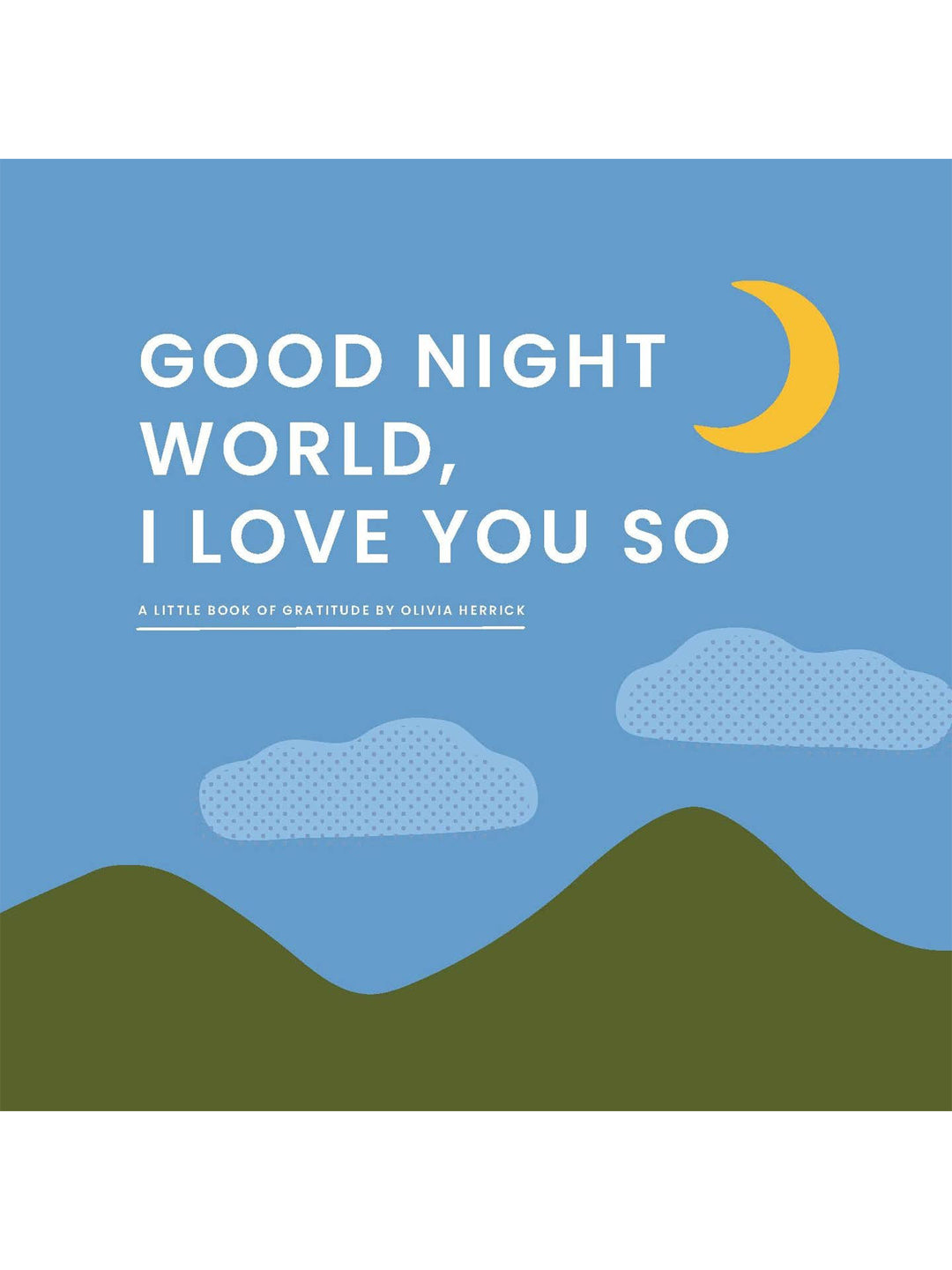 Good Night, World—I Love You So