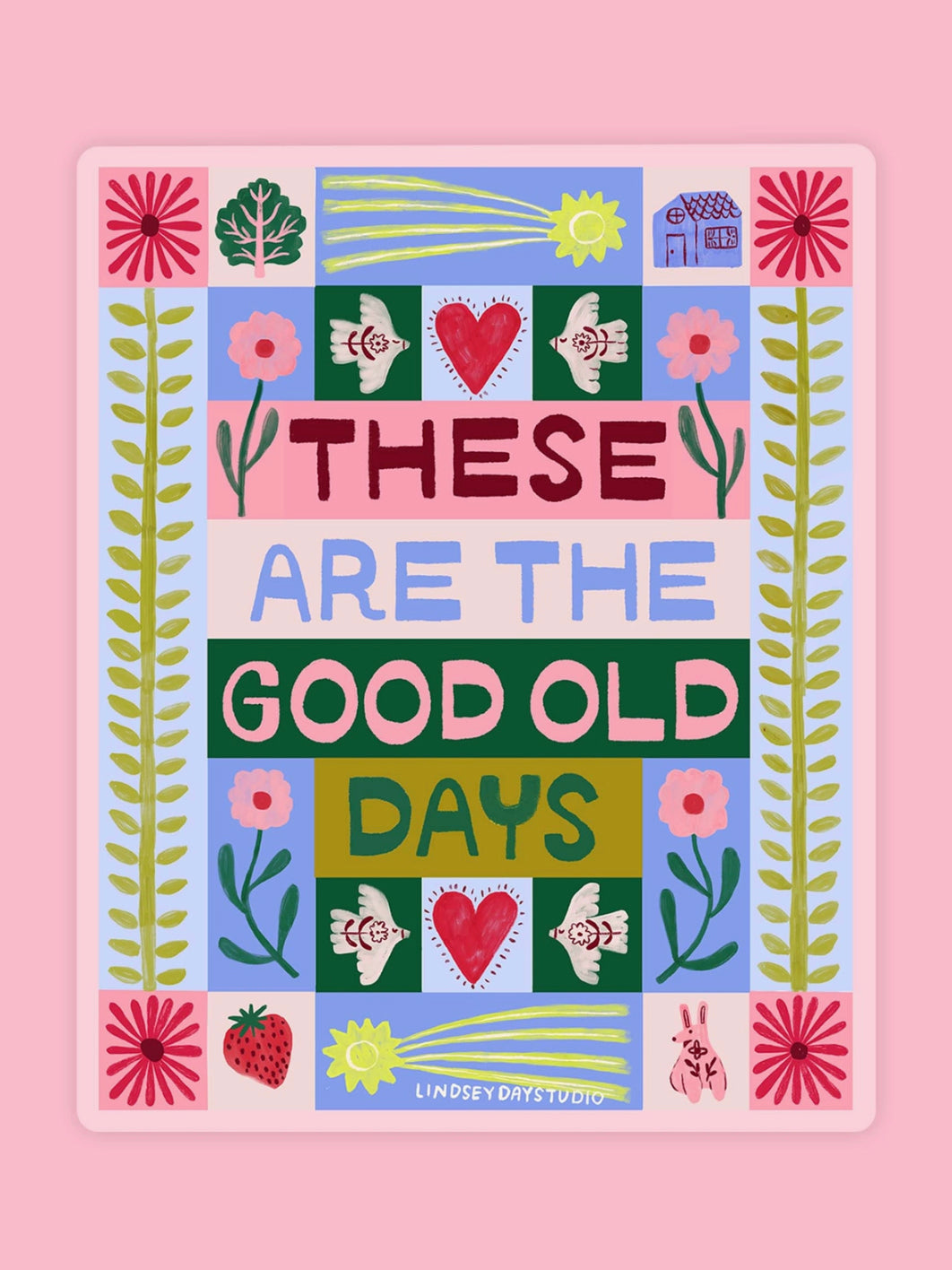 Good Old Days Sticker