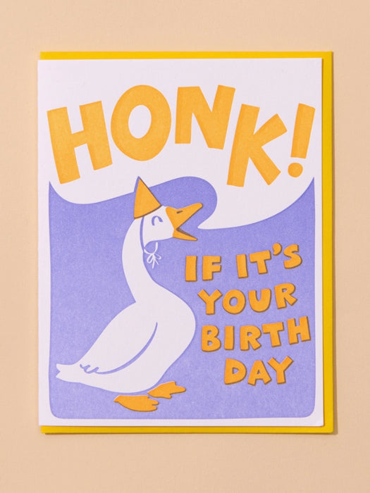 Honk If It's Your Birthday Letterpress Goose Card