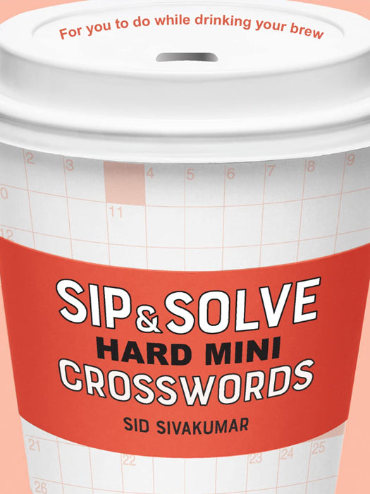 Sip & Solve Hard Mini Crosswords