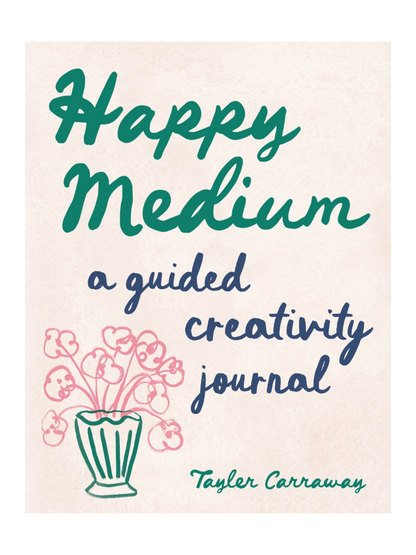 happy medium creativity journal