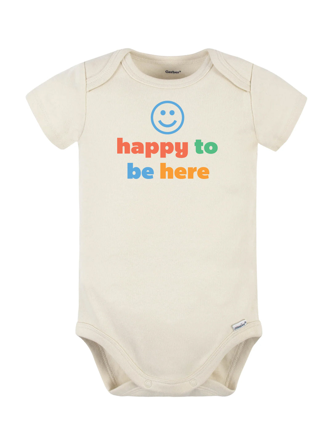 Happy To Be Here Onesie
